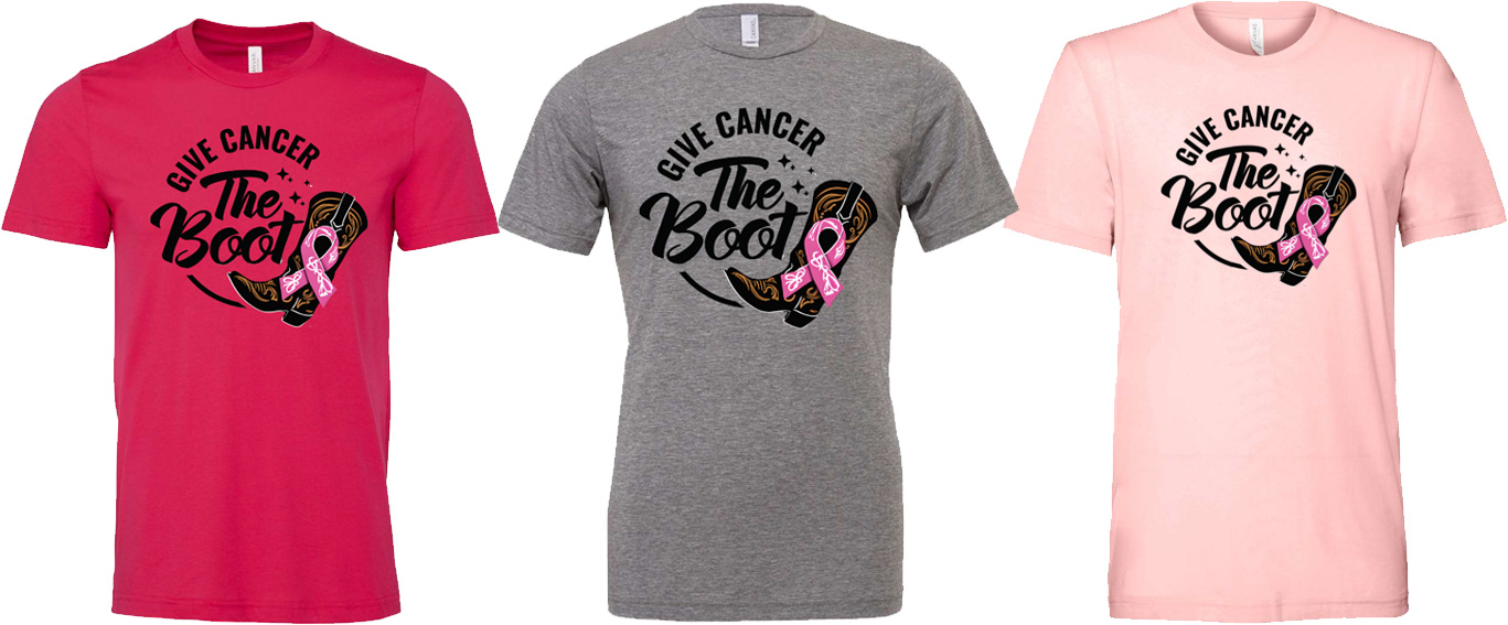 Give Cancer The Boot shirts