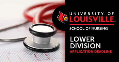 UofL School of Nursing Lower Division Application Deadline